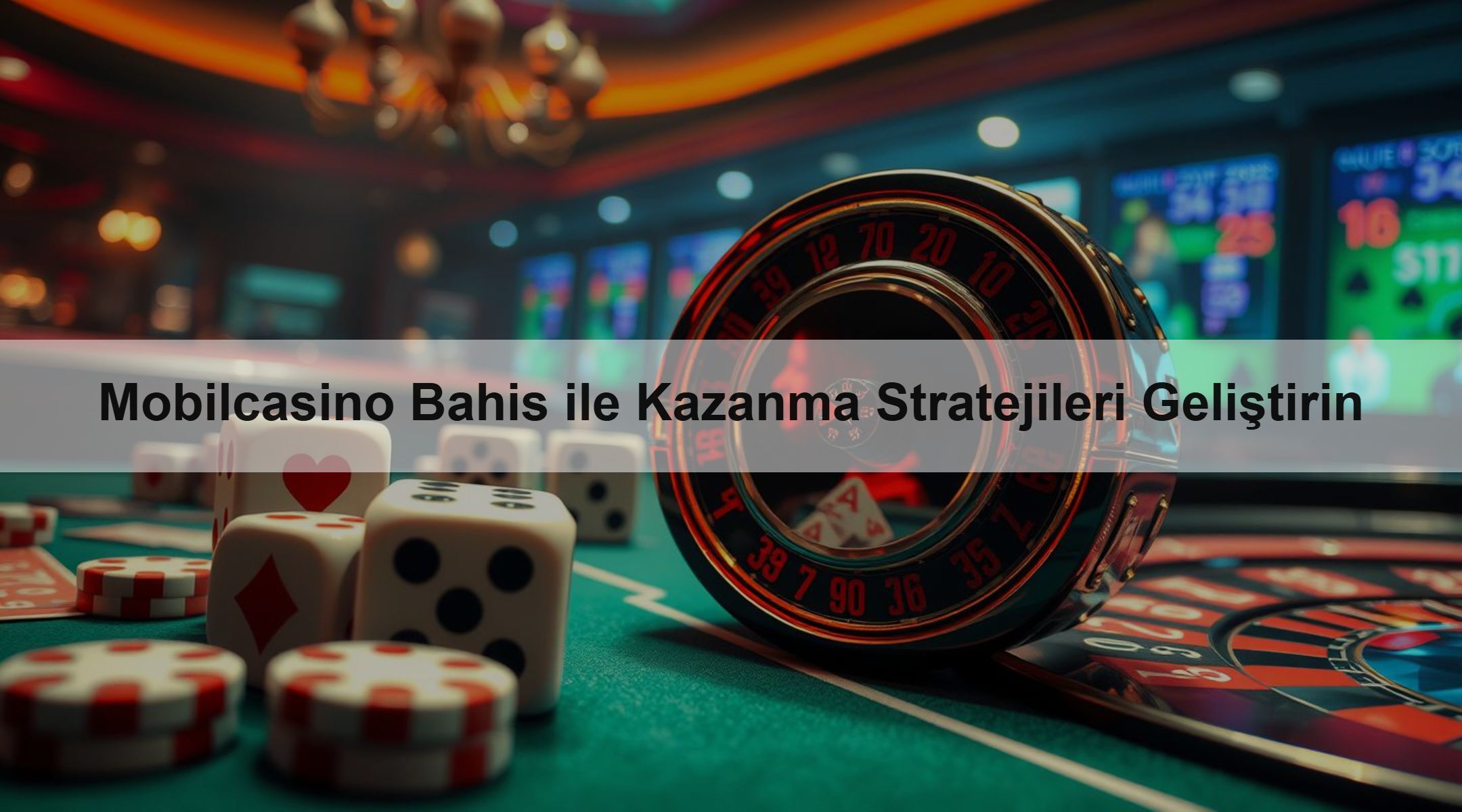 Mobilcasino Bahis ile Kazanma Stratejileri Geliştirin